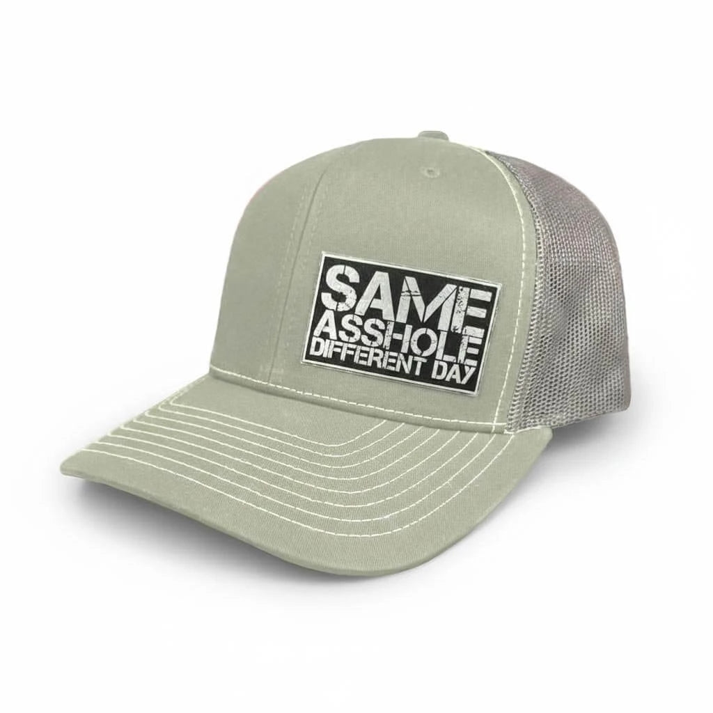 SAME ASSHOLE DIFFERENT DAY Hat