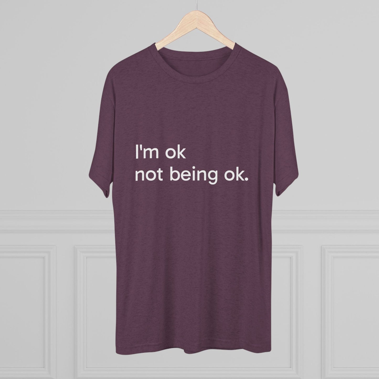 I'm OK Not Being OK Tee — Mental Health Awareness Graphic T‑Shirt