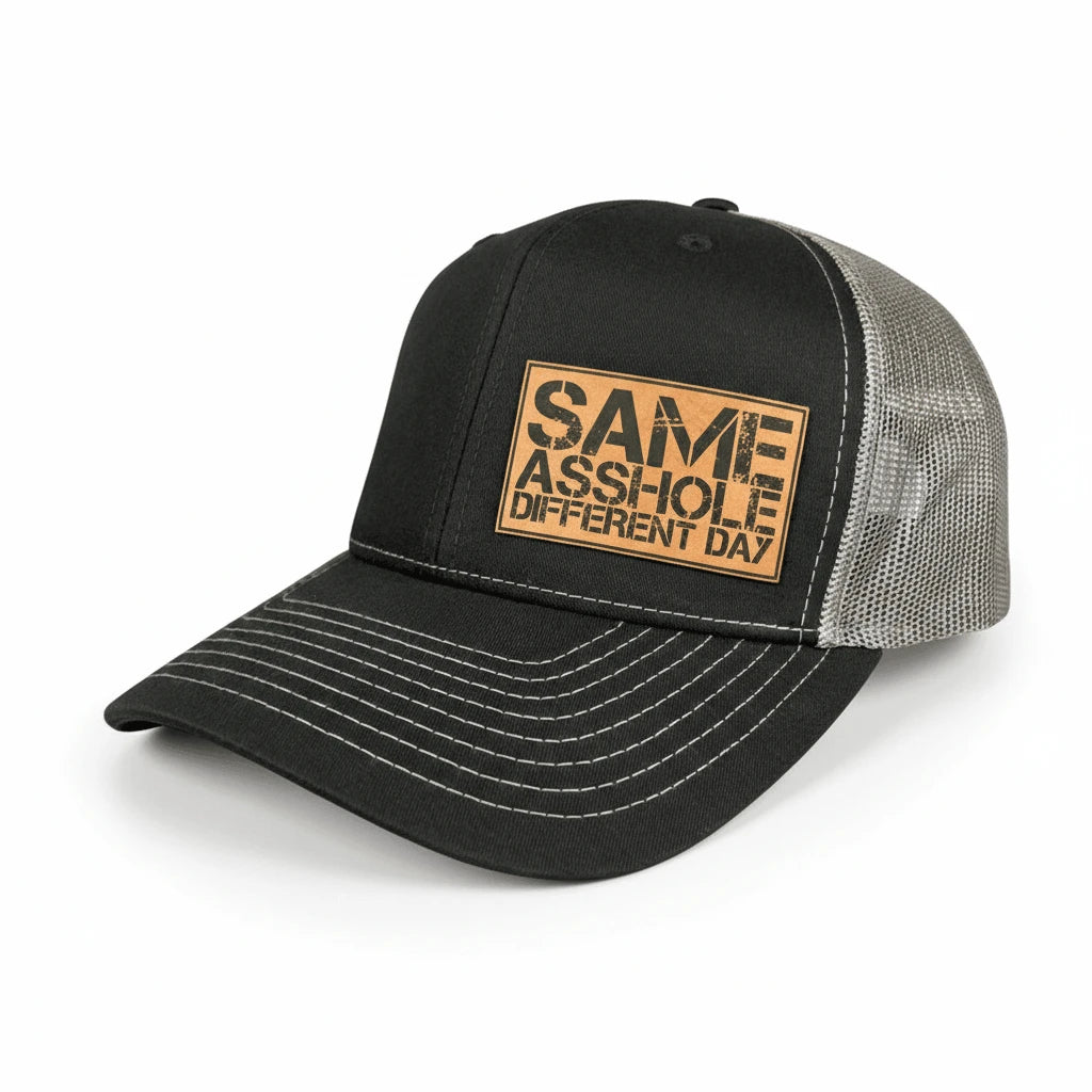 SAME ASSHOLE DIFFERENT DAY Hat