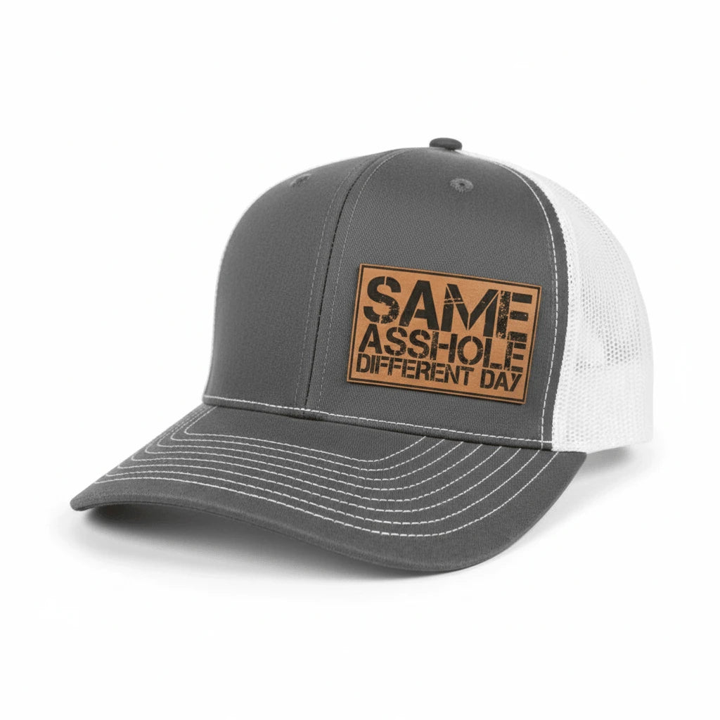 SAME ASSHOLE DIFFERENT DAY Hat
