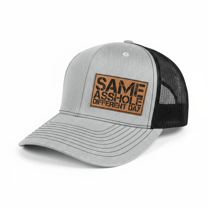 SAME ASSHOLE DIFFERENT DAY Hat