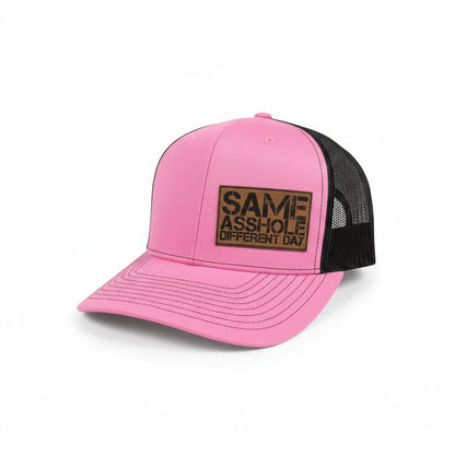 SAME ASSHOLE DIFFERENT DAY Hat