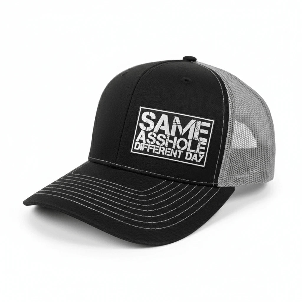 SAME ASSHOLE DIFFERENT DAY Hat