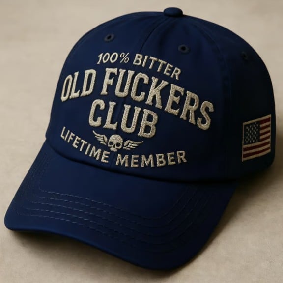 100% Bitter Old F*ckers Club Life Time Member Hat Perfect Gift For Dad Low Profile Dad Hat Pigment Dyed