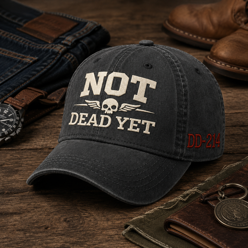 🪂✈️U.S. NOT DEAD YET Veteran Dad Hat