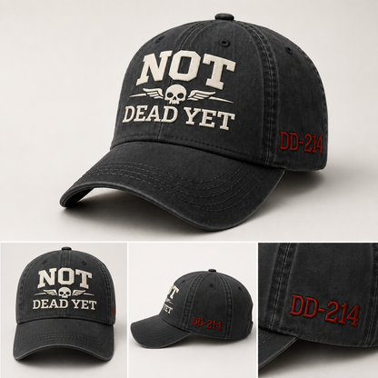 🪂✈️U.S. NOT DEAD YET Veteran Dad Hat