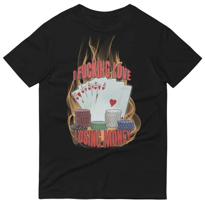 I love losing money Tee